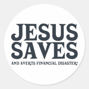 Jesus rettet und wendet FinanzDesaster ab Runder Aufkleber