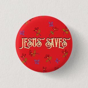 „Jesus rettet“ Zitat mit Blumen roter Knopf Button
