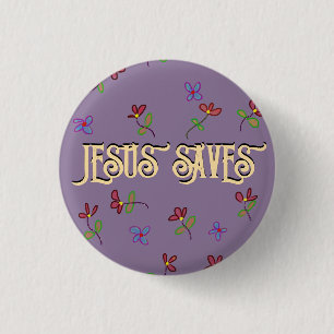 „Jesus rettet“ Zitat mit Blumen Violetter Button