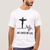 Jesus Rettete mein Leben Christlicher Kreuzglauben T-Shirt (Vorderseite)