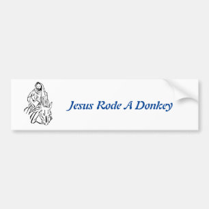 Jesus Rode A Donkey Bumper Sticker Autoaufkleber