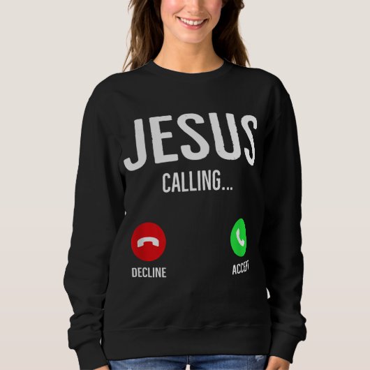 Jesus ruft den Handy-Call-Bildschirm Christlich De Sweatshirt (Vorderseite)