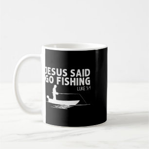 Jesus sagte geh fischen Christus Christlicher Fisc Kaffeetasse