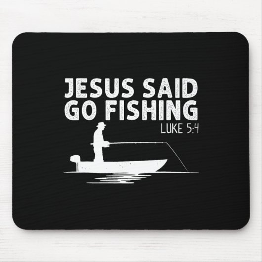 Jesus sagte geh Fischen Christus Christlicher Fisc Mousepad (Vorne)