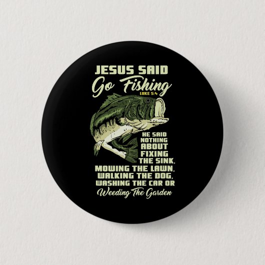 Jesus sagte, geh fischen Fischgeschichte Bibel Ang Button (Vorderseite)