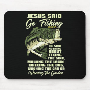 Jesus sagte, geh fischen Fischgeschichte Bibel Ang Mousepad