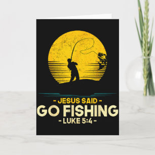Jesus sagte geh fischen Lukas 5_4 Christliche Fisc Karte