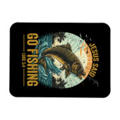 Jesus sagte geh fischen Lukas 5 4 Magnet (Horizontal)
