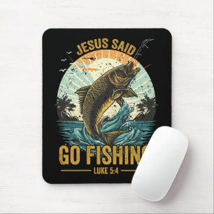 Jesus sagte geh fischen Lukas 5 4 Mousepad
