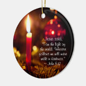 Jesus sagte, ich bin das Licht der Welt, Johannes  Keramik Ornament (Links)