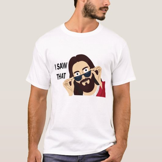 Jesus sah das T-Shirt (Vorderseite)