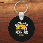 Jesus Said Go Fishing Luke 5-4 Christian Fisherman Schlüsselanhänger (Vorderseite)