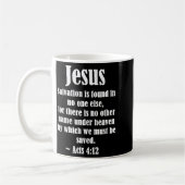 Jesus Salvation Acts 4 12 Christian Scripture Bibl Kaffeetasse (Links)