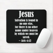 Jesus Salvation Acts 4 12 Christian Scripture Bibl Mousepad (Mit Mouse)