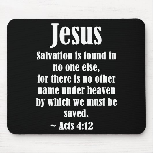 Jesus Salvation Acts 4 12 Christian Scripture Bibl Mousepad (Vorne)