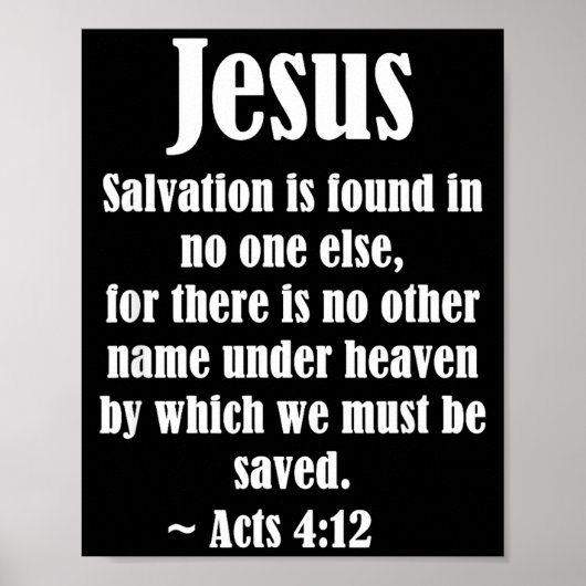 Jesus Salvation Acts 4 12 Christian Scripture Bibl Poster (Vorne)