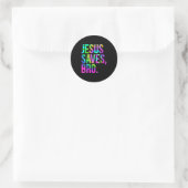 Jesus Saves Bro, Christian Religious Faith Believe Runder Aufkleber (Tasche)