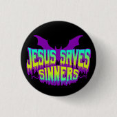 Jesus Saves Goths Button (Vorderseite)