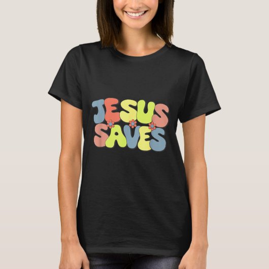 Jesus Saves - Hipe Flower Child Style T-Shirt (Vorderseite)
