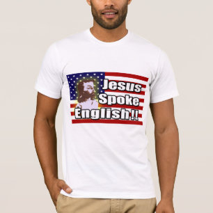 Jesus sprach Englisch! Gewerkschafts-T - Shirt