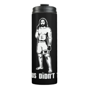 Jesus Stach kein MIXED MARTIAL ARTS-T-ShirtJesus S Thermosbecher