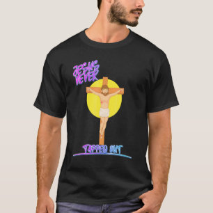 Jesus Stach nie Spaß Graphic T-Shirt