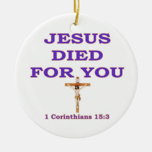 JESUS STARB FÜR DICH KERAMIK ORNAMENT