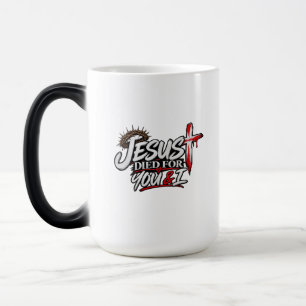 Jesus starb für dich und mich verwandlungstasse