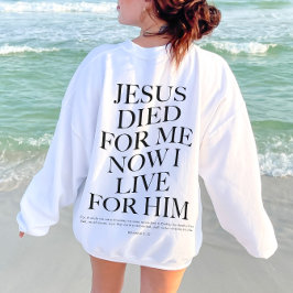Jesus starb für mich | Christliches ästhetisches A Sweatshirt