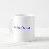 Jesus starb für mich, Tasse (Vorderseite Links)