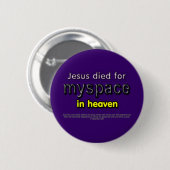 Jesus starb für myspace im Himmel Button (Vorne & Hinten)