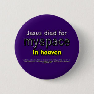 Jesus starb für myspace im Himmel Button