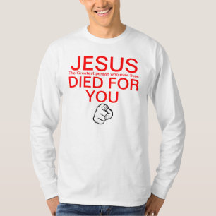 Jesus starb für Sie Finger zeigend T-Shirt