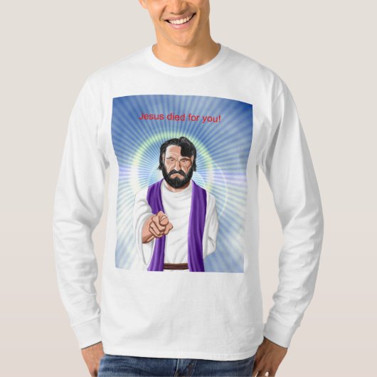 Jesus starb für Sie T-Shirt (Vorderseite)