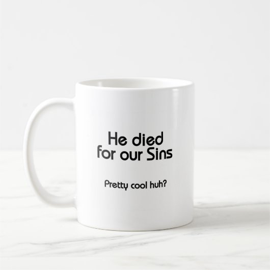 Jesus starb für unsere Sünden Christlich Kaffeetasse (Links)