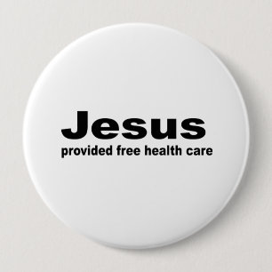 Jesus stellte freies Gesundheitswesen zur Button