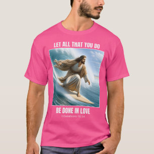 Jesus Surfen Christlich Surfen 1 Korinther 16 1 T-Shirt