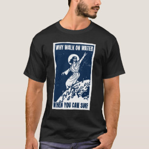 Jesus Surfen Christlicher Spaß T-Shirt