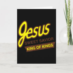 Jesus Süßer Heiland König der Könige Lustiger Chri Karte