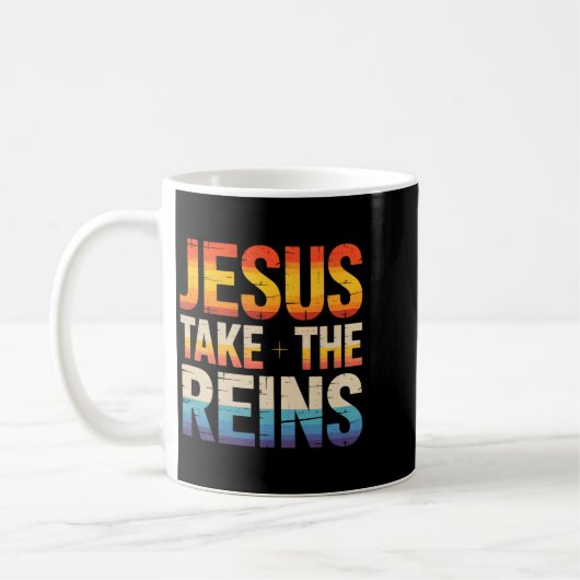Jesus Take The Reins - Insrational Christian Surre Kaffeetasse (Links)