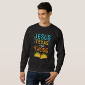 Jesus Texas Tacos Christlich Nacho Taco Tortilla Sweatshirt (Vorne ganz)