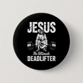 Jesus The Deadlifter Funny Christian Gym Pun  Button (Vorderseite)