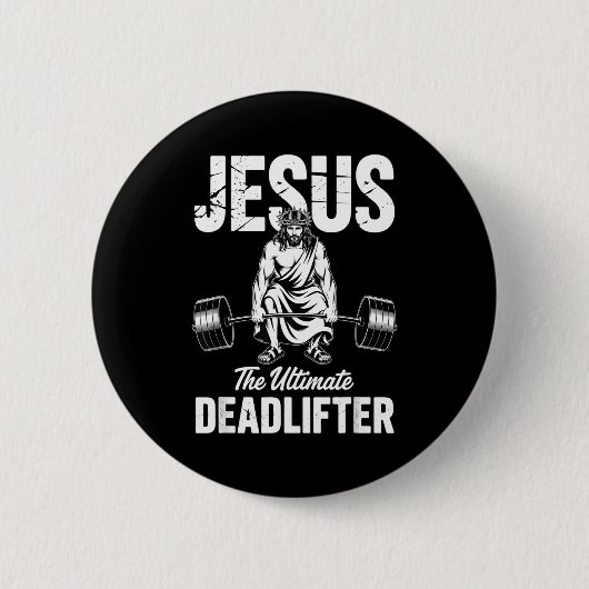 Jesus The Deadlifter Funny Christian Gym Pun Button (Vorderseite)