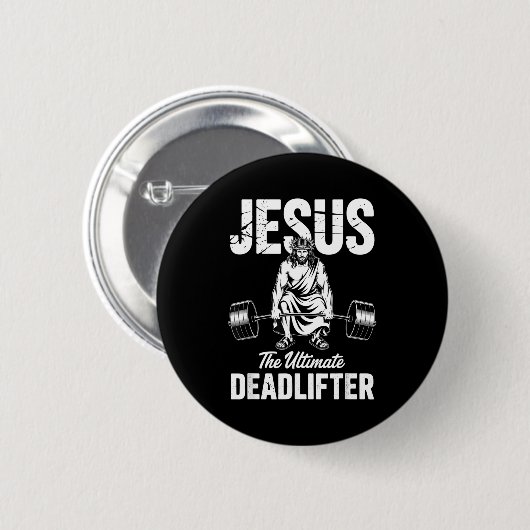 Jesus The Deadlifter Funny Christian Gym Pun  Button (Vorne & Hinten)