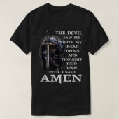 Jesus The Devil Saw Me With My Head Down  T-Shirt (Design vorne)