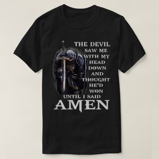 Jesus The Devil Saw Me With My Head Down T-Shirt (Design vorne)