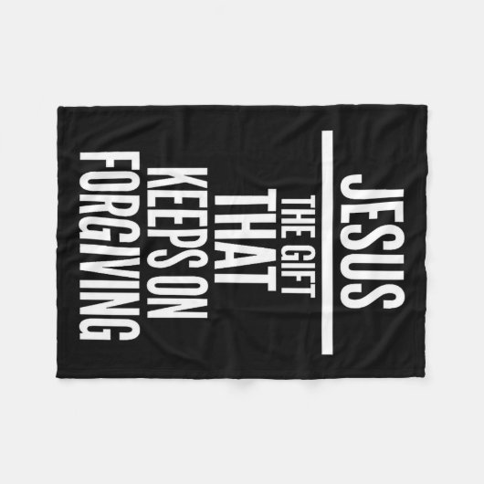 Jesus The Gift That Keeps On Forgiving Christian R Fleecedecke (Vorderseite (Horizontal))