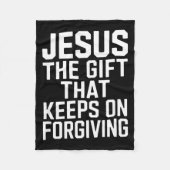 Jesus The Gift That Keeps On Forgiving Christian R Fleecedecke (Vorderseite)