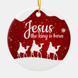 Jesus the King is Born Divine Passage ⛪️ 🎄 Keramik Ornament