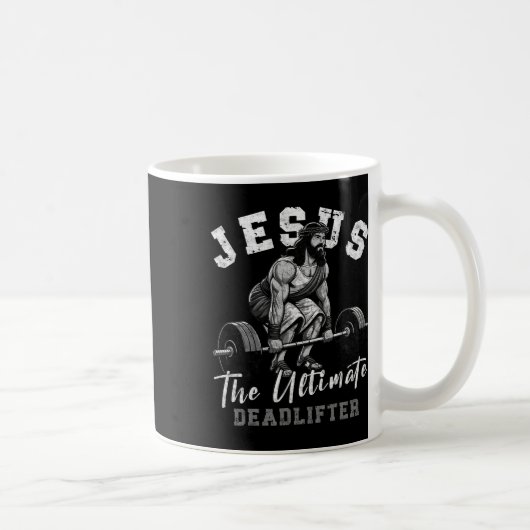 Jesus The Ultimate Deadlifter Funny Christian Work Kaffeetasse (Rechts)